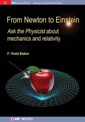 From Newton to Einstein de F Todd Baker