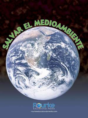 Salvar El Medioambiente (Saving the Environment) de David Armentrout