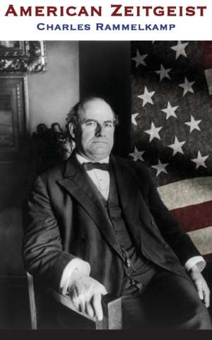 American Zeitgeist de Charles Rammelkamp