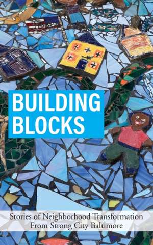 Building Blocks de Strong City Baltimore