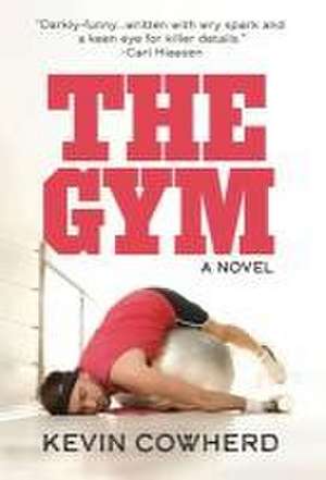 The Gym de Kevin Cowherd