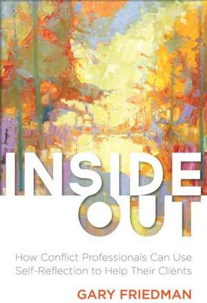 Inside Out de Gary Friedman