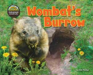 Wombat's Burrow de Dee Phillips