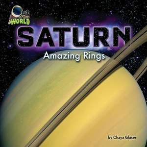 Saturn: Amazing Rings de Chaya Glaser