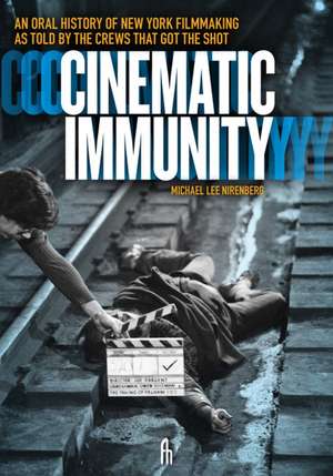 Cinematic Immunity de Michael Lee Nirenberg