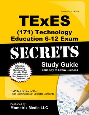 TExES (171) Technology Education 6-12 Exam Secrets: TExES Test Review for the Texas Examinations of Educator Standards de Mometrix Media LLC