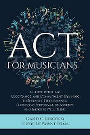 ACT for Musicians de David G. Juncos