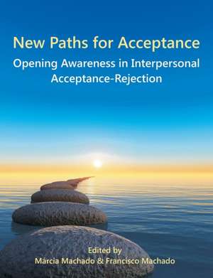 New Paths for Acceptance de Francisco Machado