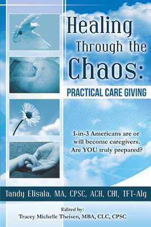 Healing Through the Chaos de Tandy Elisala