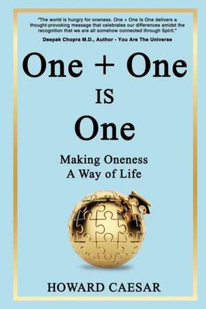 ONE + ONE IS ONE de Howard Caesar