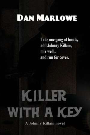 Killer with a Key de Dan Marlowe