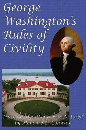 George Washington's Rules of Civility de George Washington