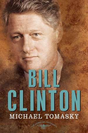 Bill Clinton de Michael Tomasky