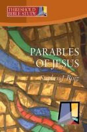 The Parables of Jesus de Stephen J Binz