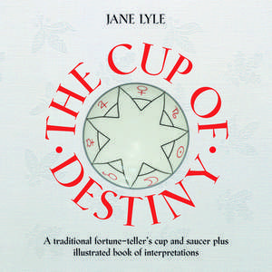 The Cup of Destiny [With Cup/Saucer] de Jane Lyle