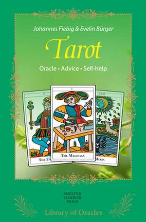 Tarot: The Secrets of the Symbols de Johannes Fiebig