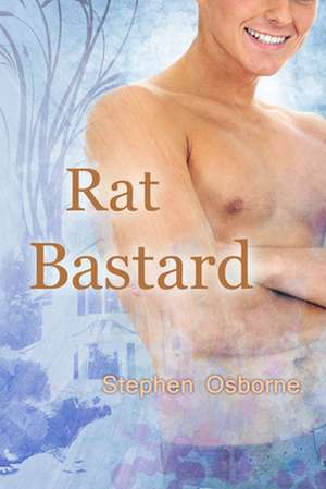 Rat Bastard de Stephen Osborne