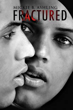 Fractured de Mickie B. Ashling