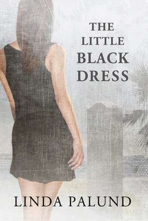 The Little Black Dress de Linda Palund