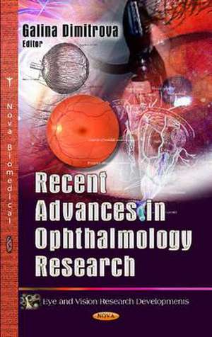 Recent Advances in Ophthalmology Research de Galina Dimitrova