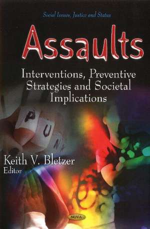 Assaults de Keith V. Bletzer