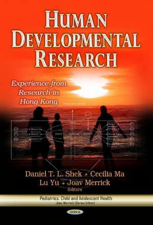 Human Developmental Research de Daniel T. L. Shek