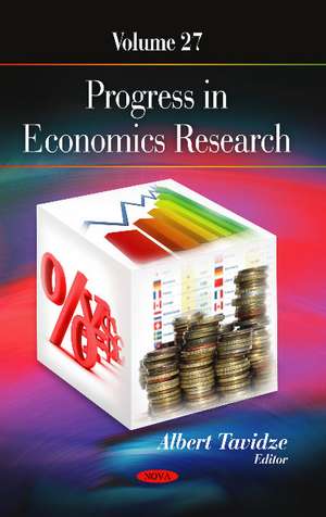 Progress in Economics Research: Volume 27 de Albert Tavidze