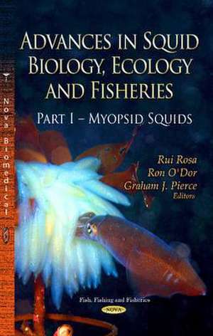 Advances in Squid Biology, Ecology and Fisheries de Rui Rosa