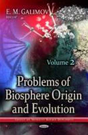 Problems of Biosphere Origin & Evolution de Erik Mikhailovich Galimov