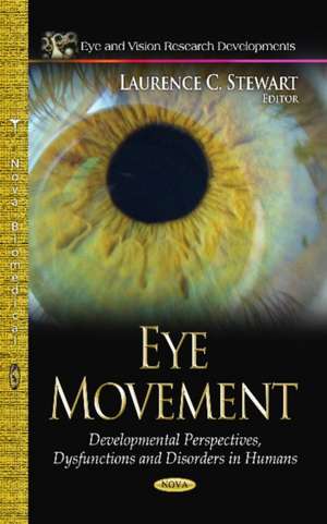 Eye Movement de Laurence C. Stewart