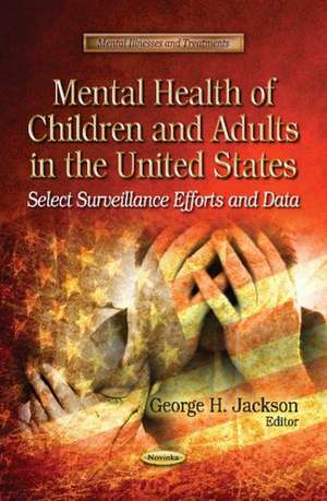 Mental Health of Children & Adults in the United States de George H. Jackson