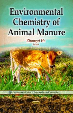 Environmental Chemistry of Animal Manure de Zhongqi He