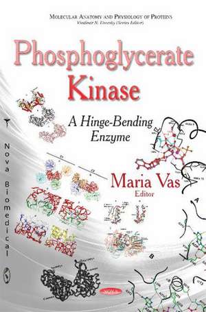 Phosphoglycerate Kinase de Maria Vas