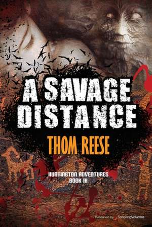 A Savage Distance: The Color Companion to Walt Disney World de Thom Reese