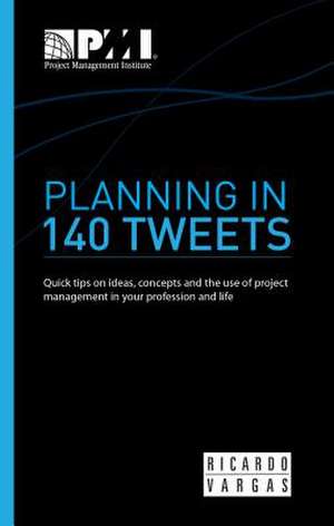 Planning in 140 Tweets de Ricardo Viana Vargas