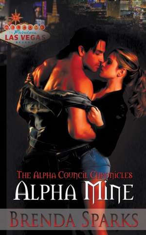 Alpha Mine de Brenda Sparks