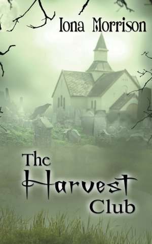 The Harvest Club de Iona Morrison