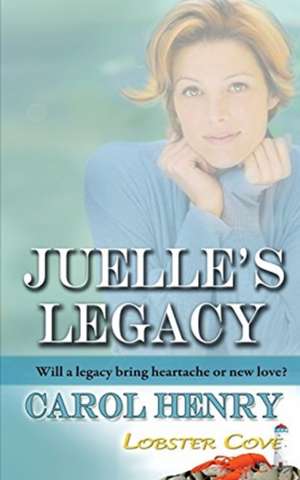 Juelle's Legacy de Carol Henry