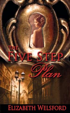 The Five Step Plan de Elizabeth Welsford