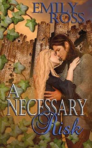 A Necessary Risk de Emily Ross