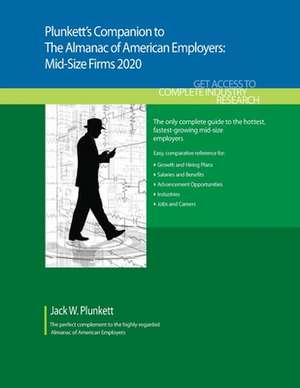 Plunkett's Companion to The Almanac of American Employers 2020 de Jack W. Plunkett