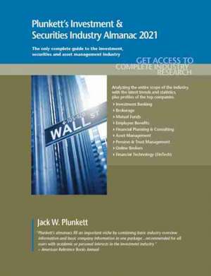 Plunkett's Investment & Securities Industry Almanac 2021 de Jack W. Plunkett