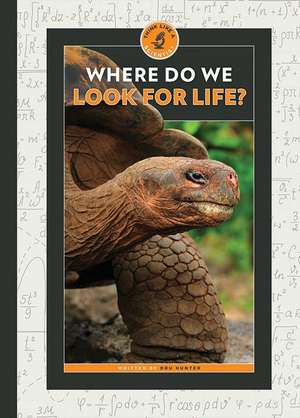 Where Do We Look for Life? de Dru Hunter