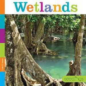 Wetlands de Kate Riggs