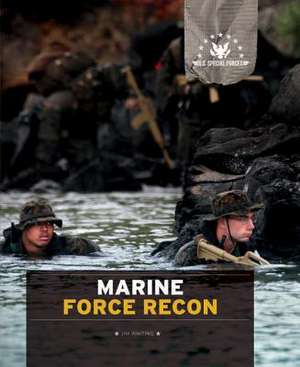 Marine Force Recon de Jim Whiting