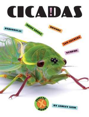 Cicadas de Ashley Gish