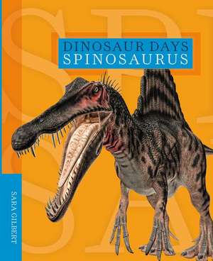 Spinosaurus de Sara Gilbert