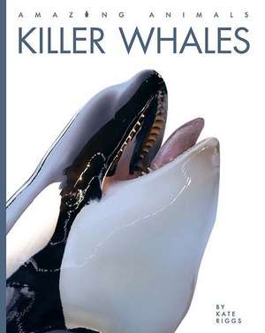 Killer Whales de Kate Riggs