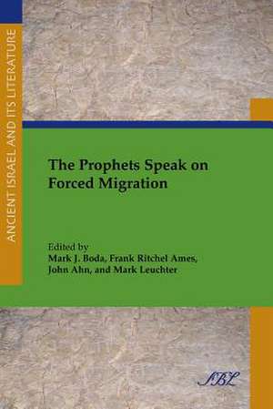 The Prophets Speak on Forced Migration de John Ahn