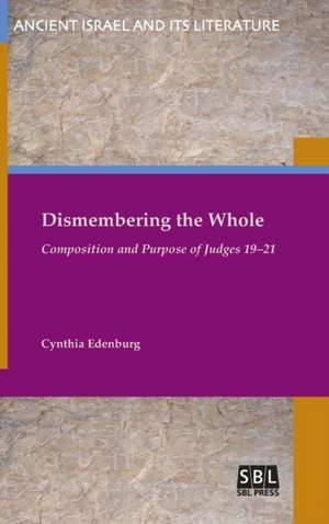 Dismembering the Whole de Cynthia Edenburg